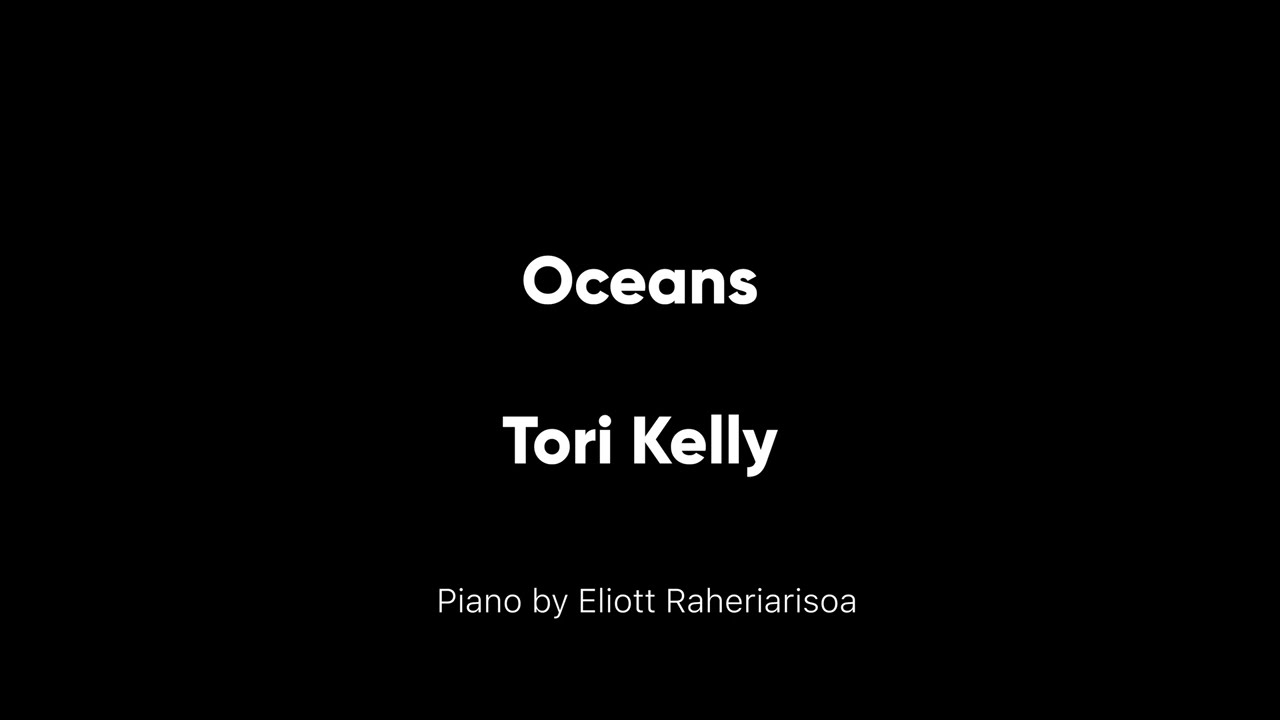 Oceans - Tori Kelly (Instrumental piano slowed version)