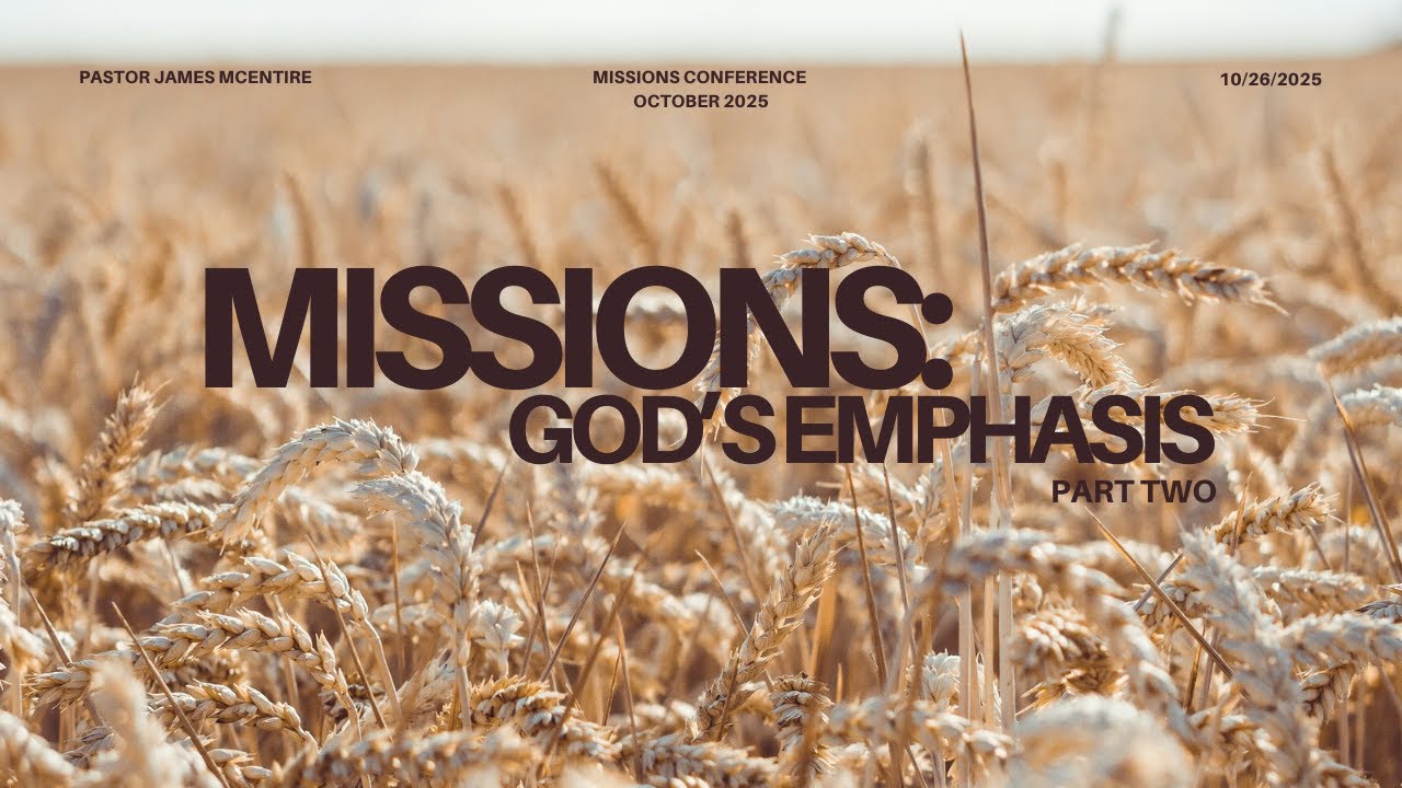 Missions: God's Emphasis