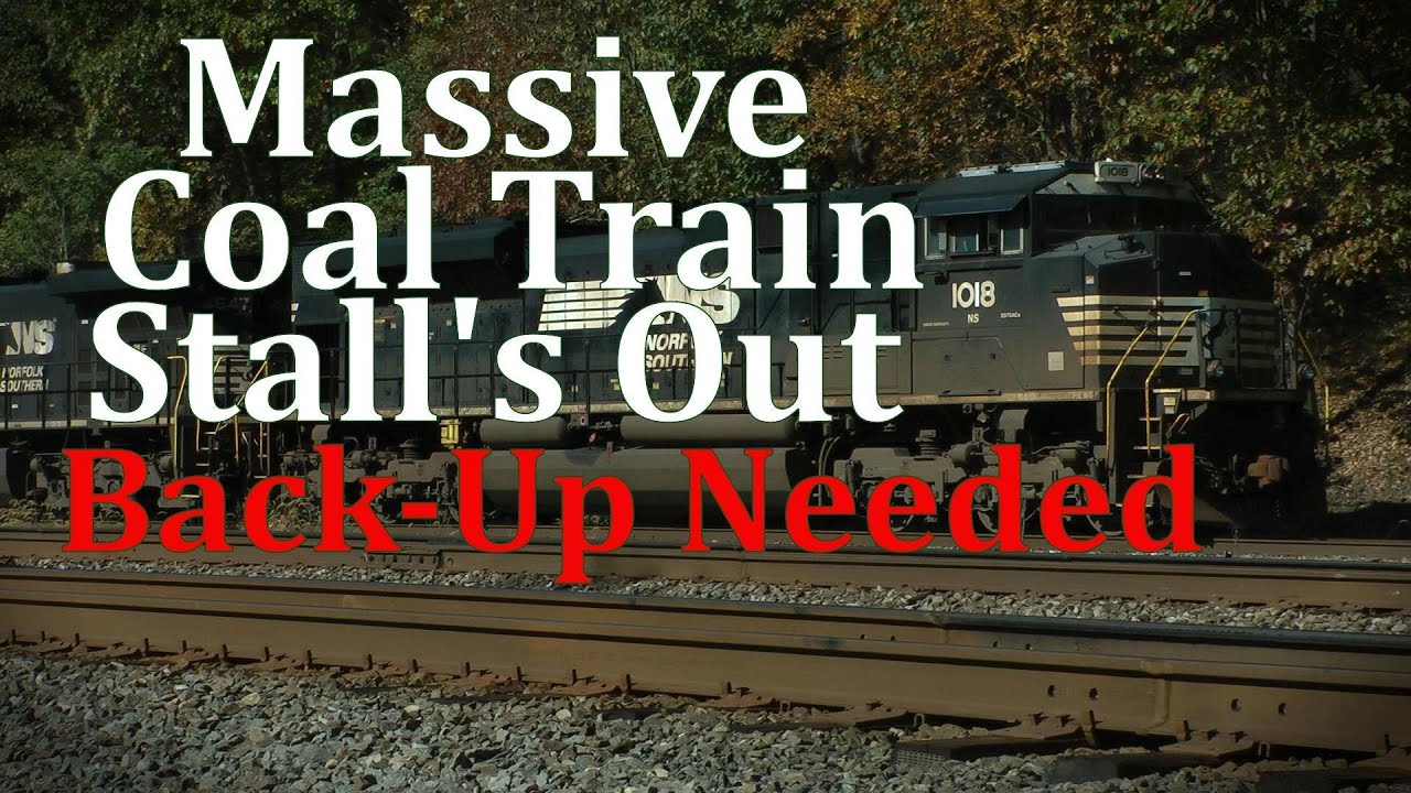 Massive Norfolk Southern Coal Train Stall's Out, Back up Pushers Needed