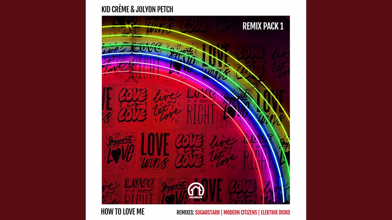 How to Love Me (Sugarstarr Extended Remix)