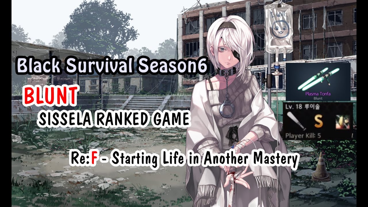 【BlackSurvival】 Re:F − Starting Life in Another Mastery
