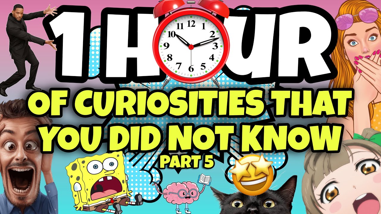 1 HOUR OF CURIOSITIES AND THINGS YOU DIDN'T KNOW 🧠⏰ # 5