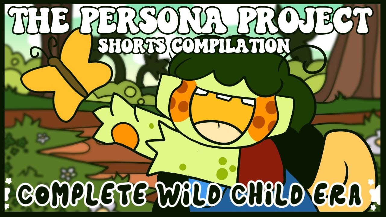 🐸 Persona Project: Wild Child Era