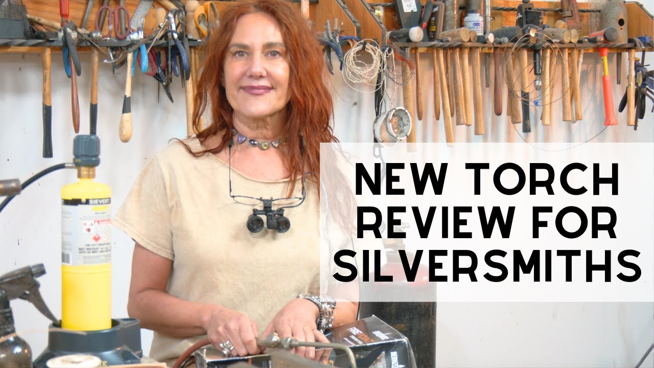 New Torch Review for Silversmiths!