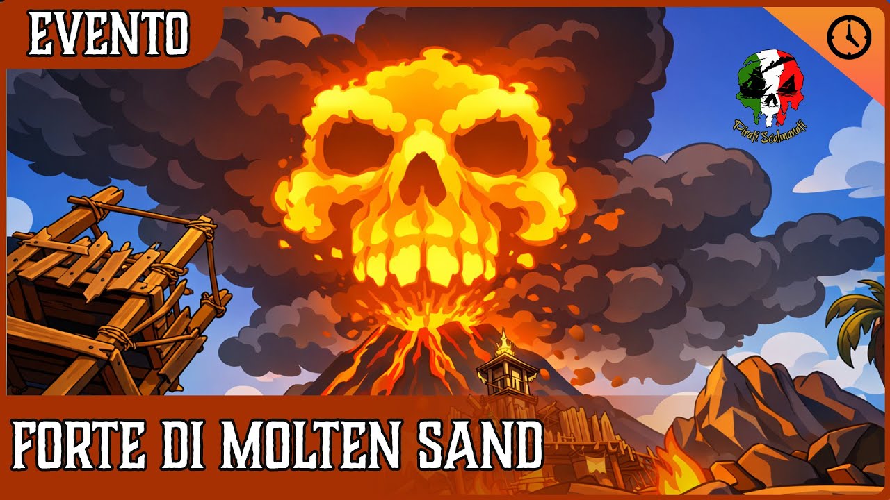 Sea of Thieves ITA | Stagione 18 Atto II - Evento del forte di Molten Sand | Pirati Scalmanati