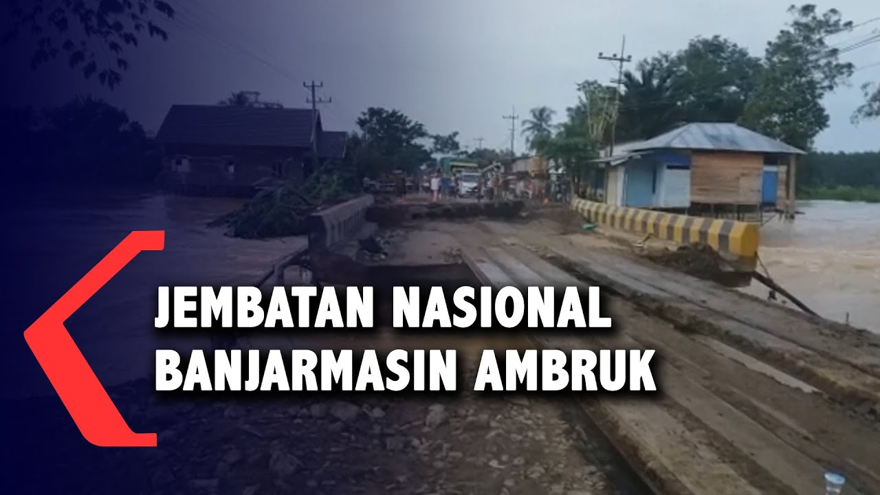 Jembatan Banua Anyar Terputus Karena Banjir, Trans Kalimantan Lumpuh