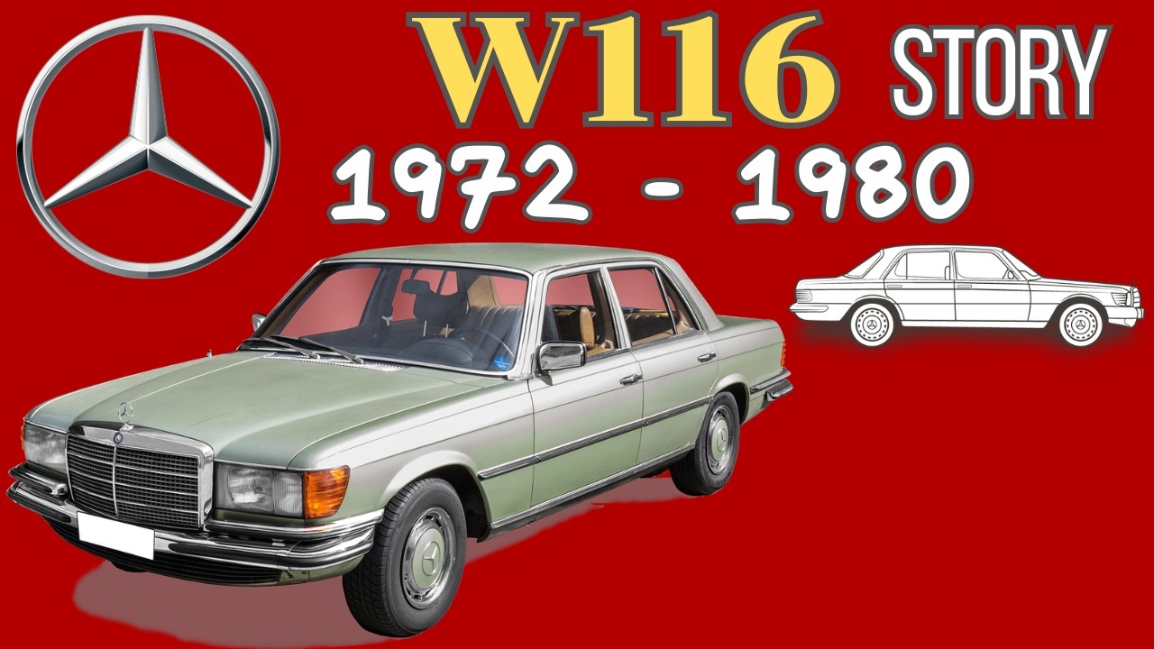The Best & Most Revolutionary of its Time - The Mercedes-Benz W116 S-Class Story (1972 - 1980)