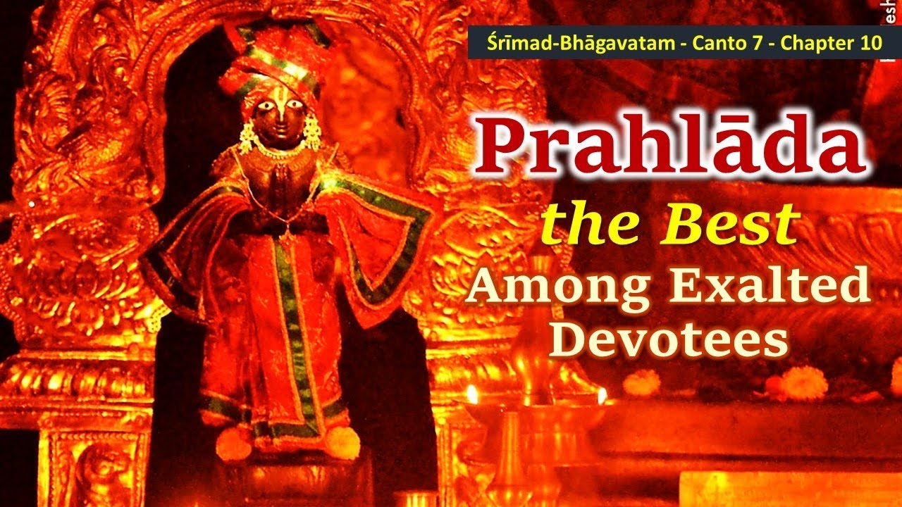 SB 7.10 Srimad Bhagavatam | Canto 7 | Chapter 10 | Prahlada, the Best Among Exalted Devotees