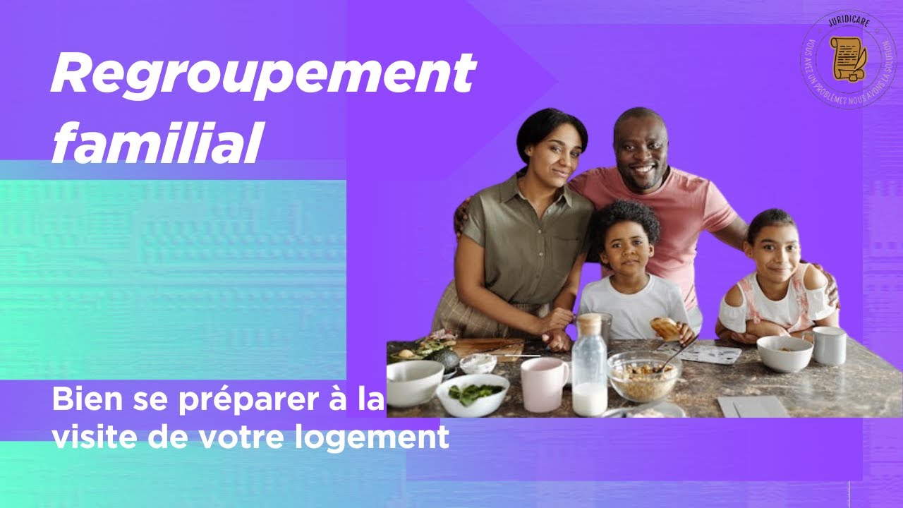 Regroupement Familial : Préparez Votre Logement pour la Visite des Agents Municipaux