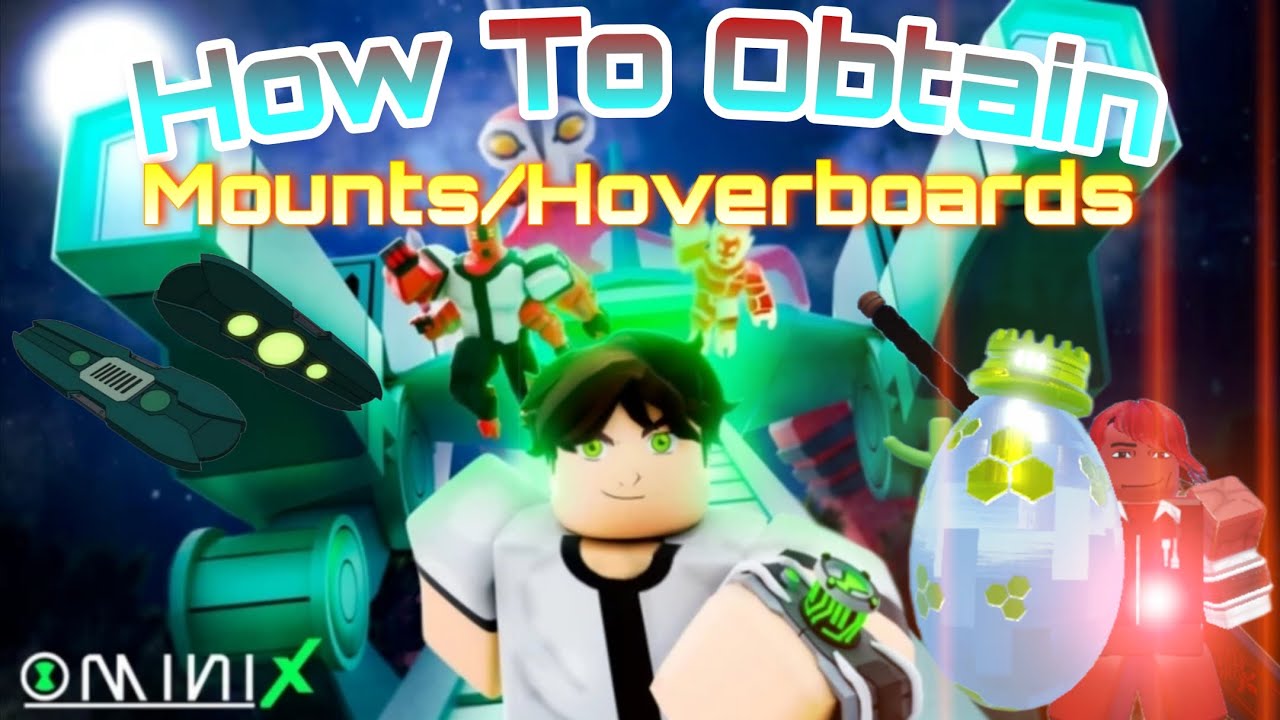 (Roblox) Omni-X (Omini-X Definitive) | How To Obtain Dragon Mounts/Hoverboards