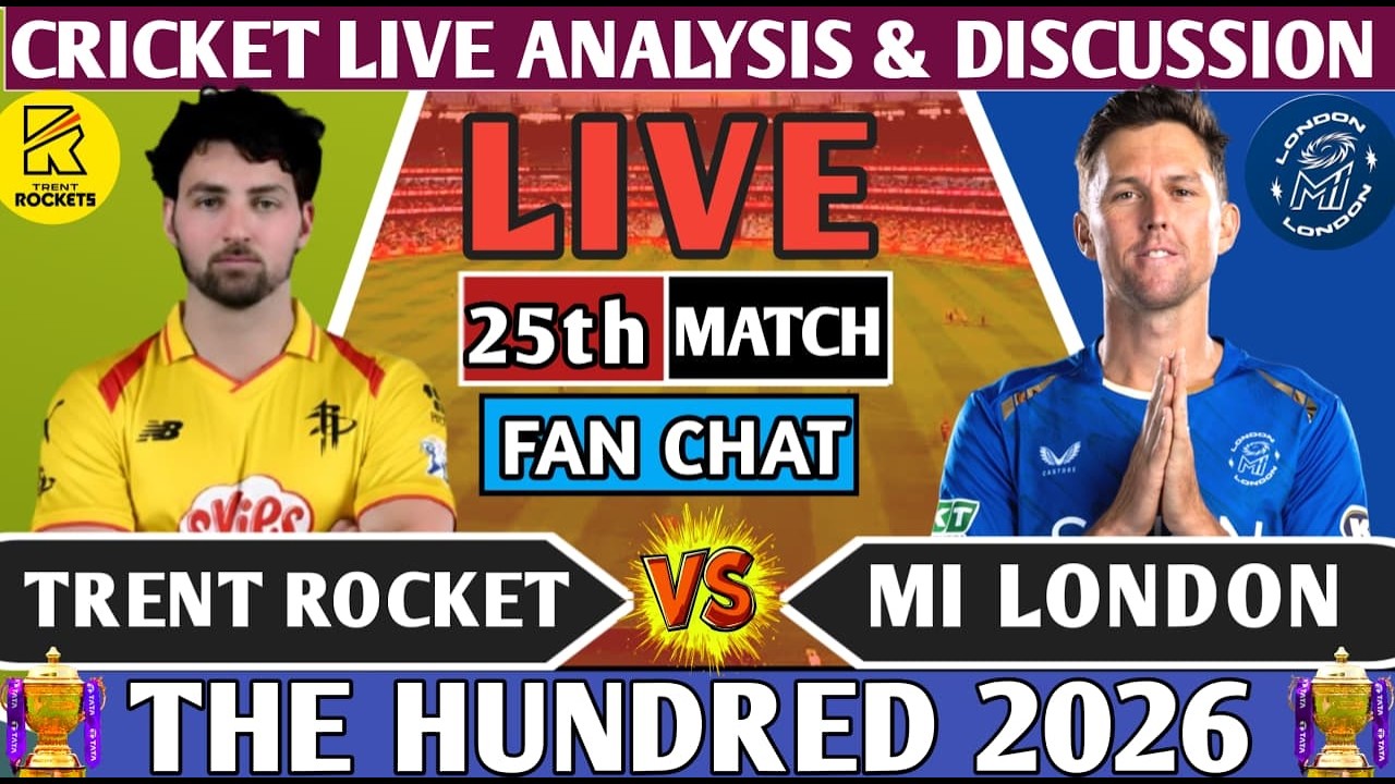 Trent Rockets vs Mi London 25th100B Match ! Live 25th 100B Match Analysis Score & Discussion