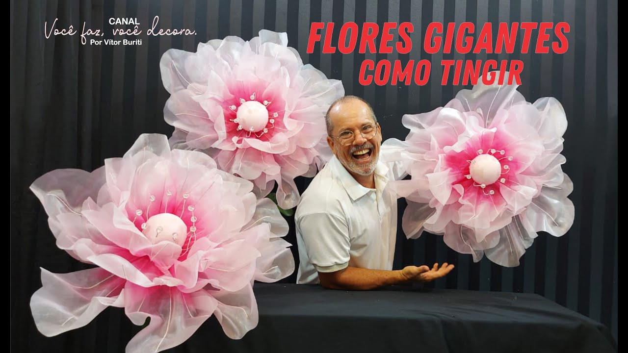 PASSO A PASSO DE COMO TINGIR AS FLORES GIGANTES DE ORGANZA CRISTAL