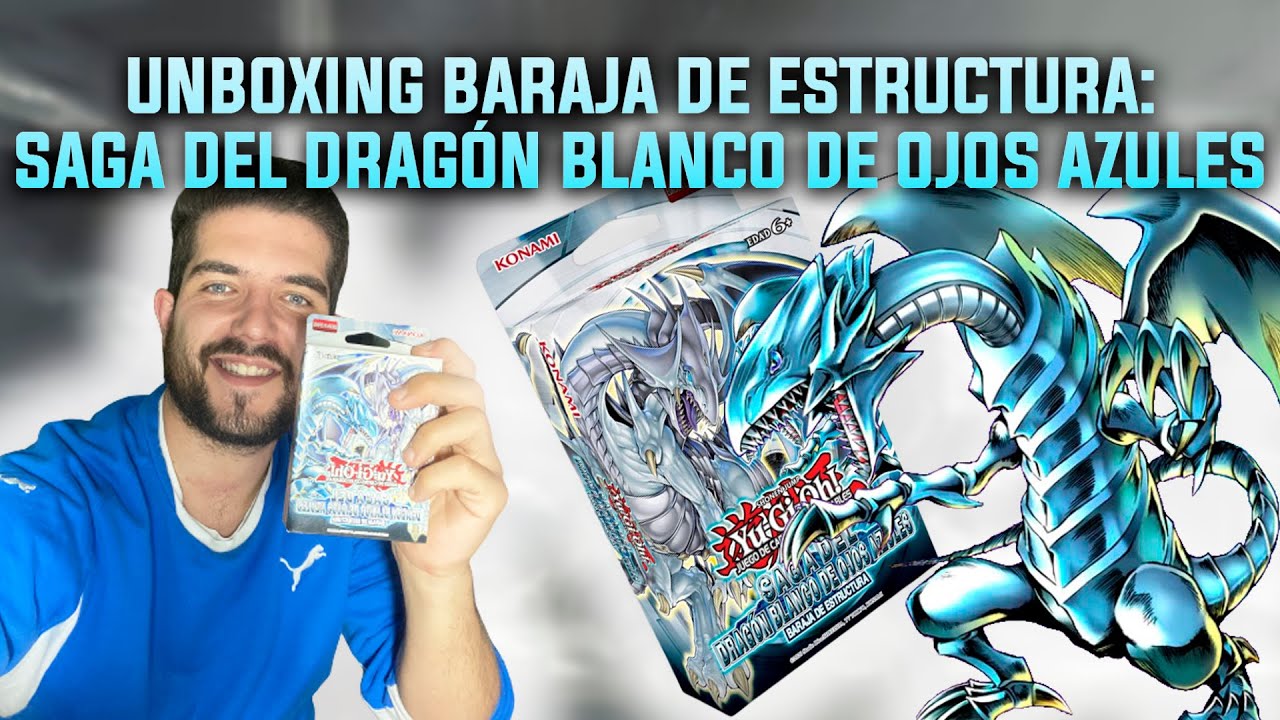 🐉 Saga del Dragón Blanco de Ojos azules | Unboxing de este maravilloso deck de estructura 🤩