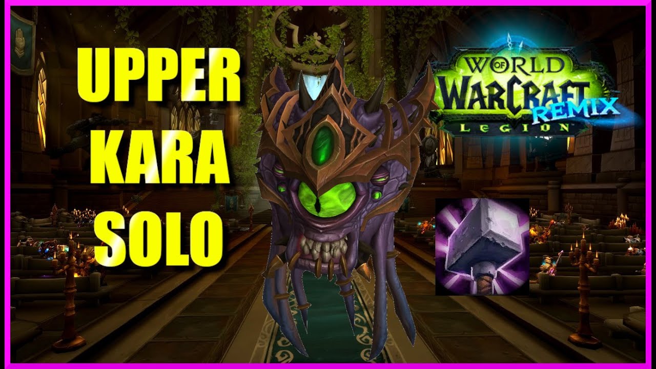 Как пройти Верхний Каражан в одиночку, играя за Паладина Возмездия | Legion Remix