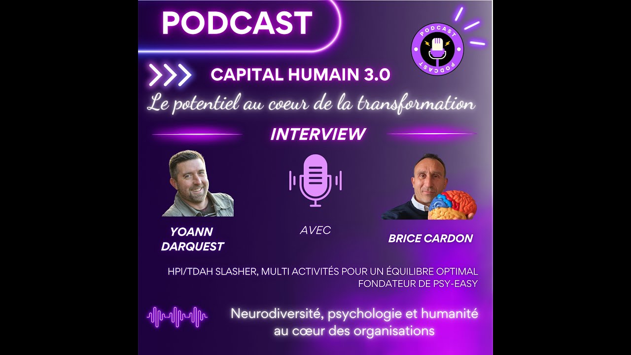 ITW de Brice Cardon - Neurodiversité, psychologie et humanité au cœur des organisations