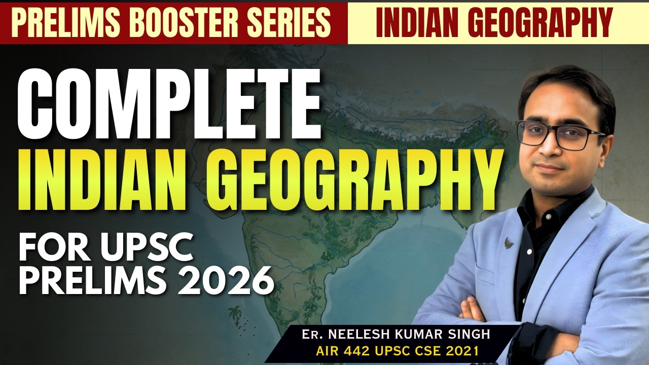Complete Indian geography |  Prelims Booster Series | by Neelesh sir #indiangeography #ias #ifs