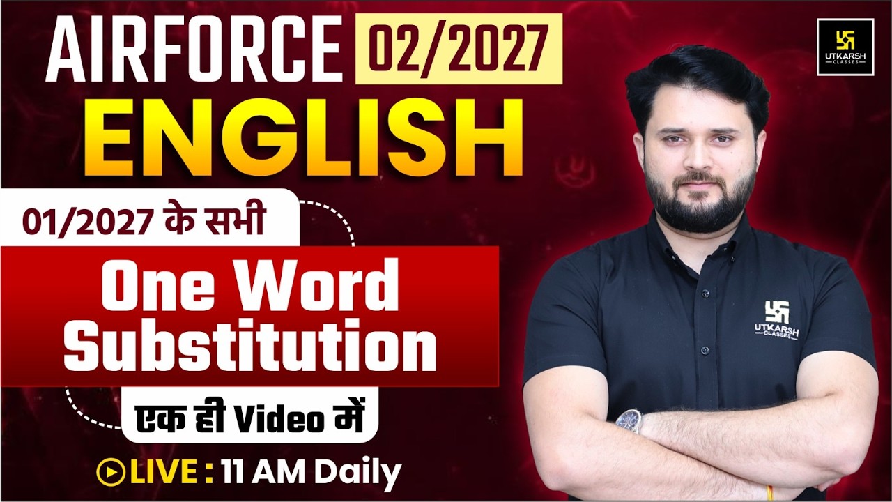 AIRFORCE 02/2027 English | X, Y, XY Group | Medical Assistant | One Word Substitution | Vikas Sir