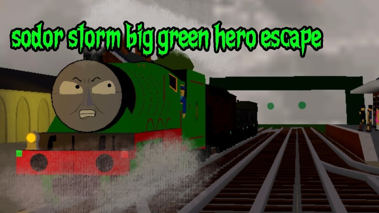 Sodor storm big green hero escape 
