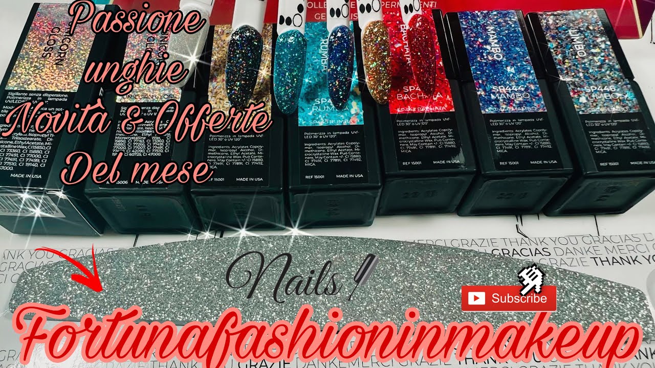 SPACCHETTAMENTO 💅🏻PASSIONE UNGHIE 💅🏻 NOVITA' E OFFERTE DI NOVEMBRE II @Fortunafashioninmakeup