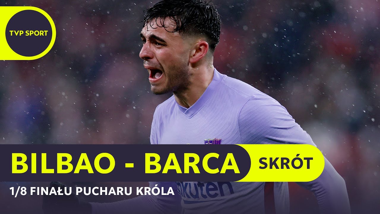 PUCHAR KR&Oacute;LA, 1/8 FINAŁU: ATHLETIC BILBAO &ndash; FC BARCELONA, PIĘĆ GOLI, DOGRYWKA I... | SKR&Oacute;T