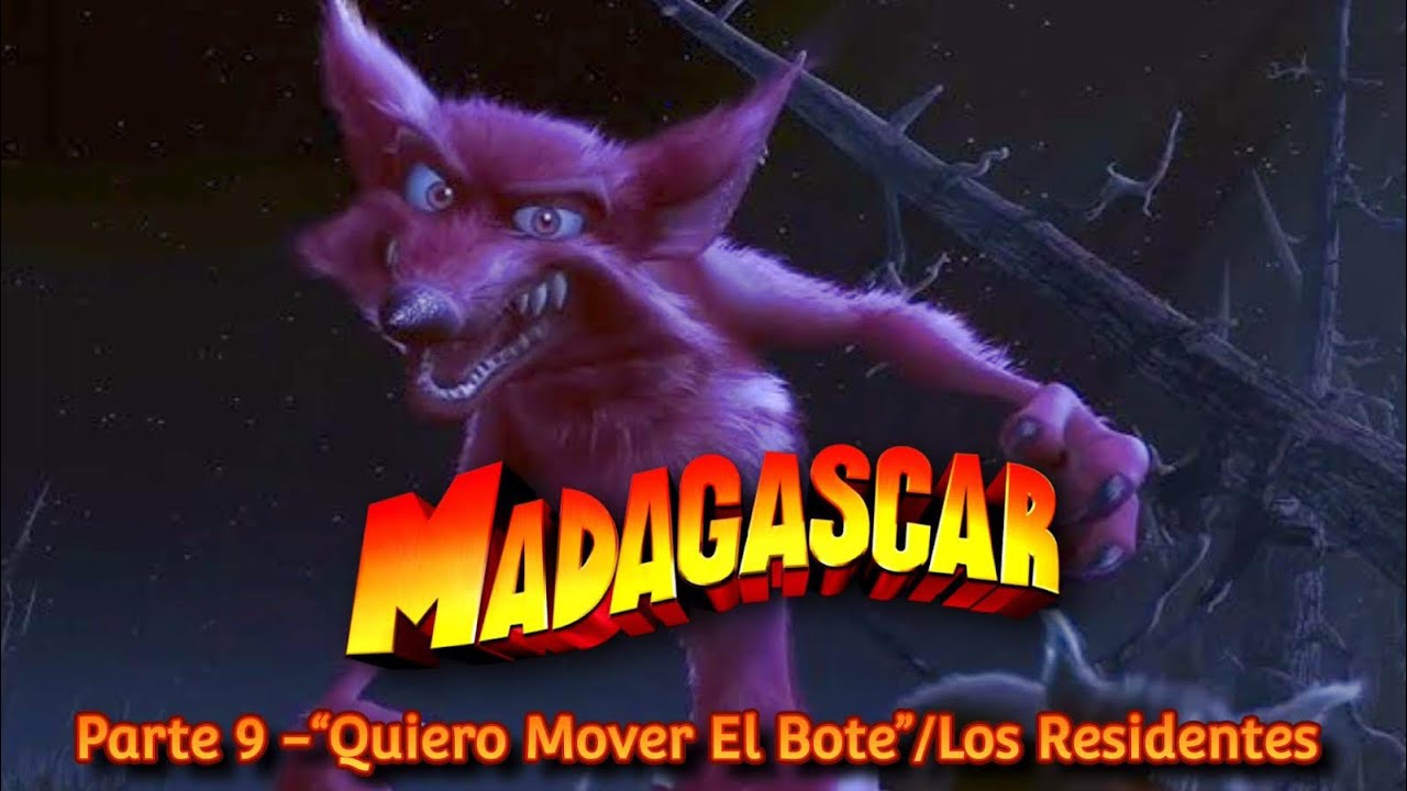 Madagascar (Leabo Production) | Parte 9 - ”Quiero Mover El Bote” / Los Residentes