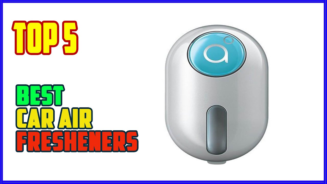 TOP 5 Best Car Air Fresheners 2026 | Make Your Car Smell LUXURIOUS With These Picks!