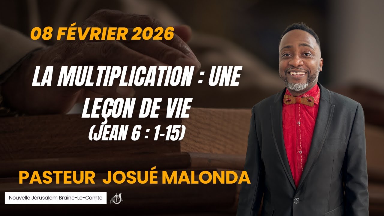 La multiplication : une leçon de vie (Jean 6 : 1-15) - Pasteur  Josué Malonda