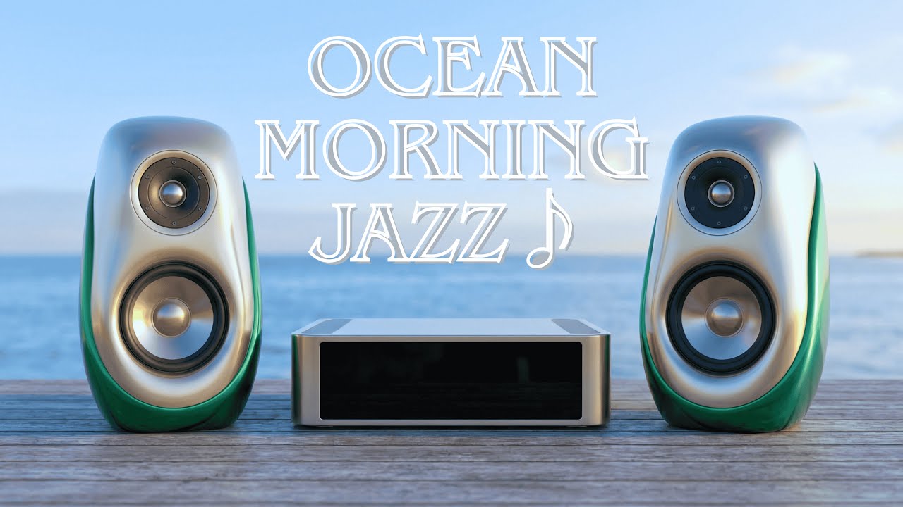 Ocean Morning Jazz 🌤️ Smooth Fusion Jazz  Relax & Focus