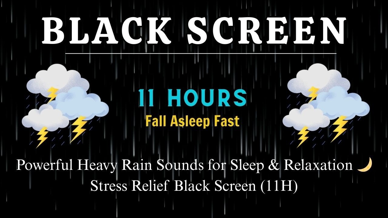 Powerful Heavy Rain Sounds for Sleep & Relaxation 🌙 Stress Relief Black Screen (11H)