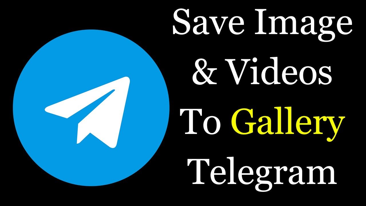 How to Save Telegram Photos and Videos to Phone Gallery?
