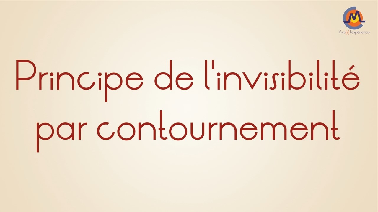 13. Principe de l'invisibilité par contournement