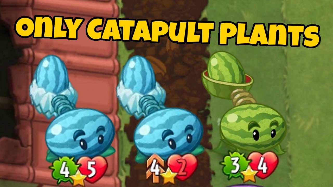 Catapult Plants ONLY Challenge