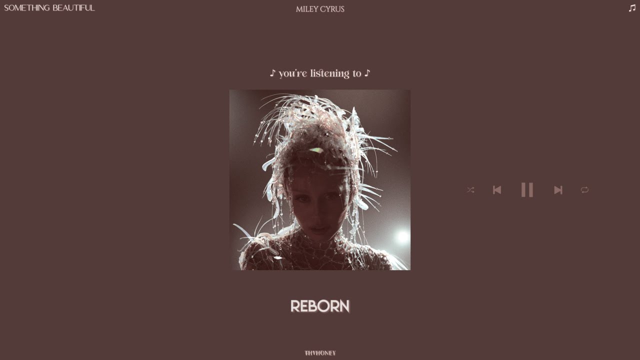 miley cyrus - reborn (slowed + reverb)