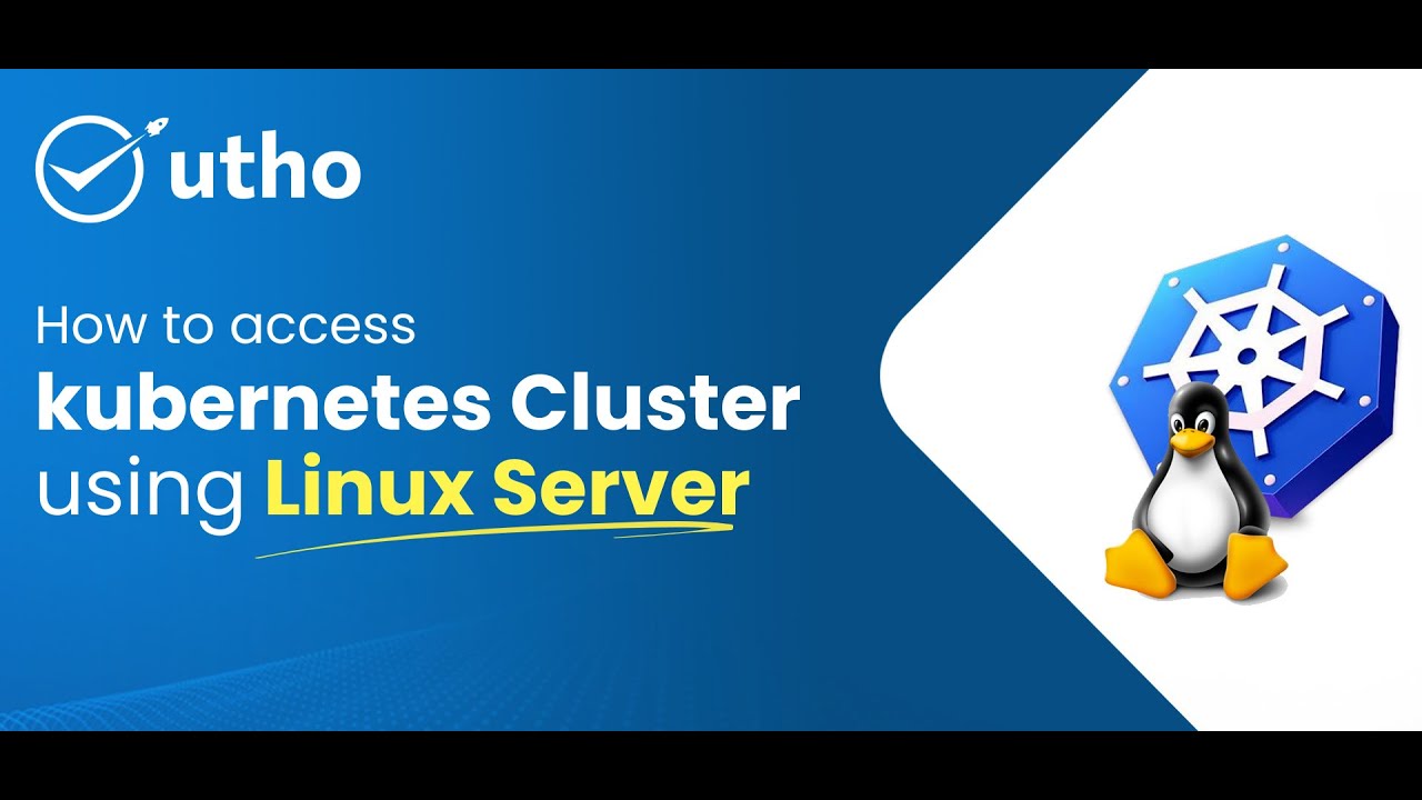 How to access Kubernetes Cluster using Linux Server in Utho Cloud