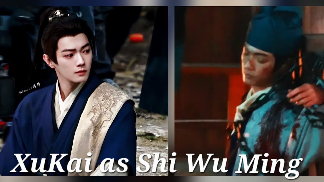 [Compilation] XuKai as Shi Wu Ming 