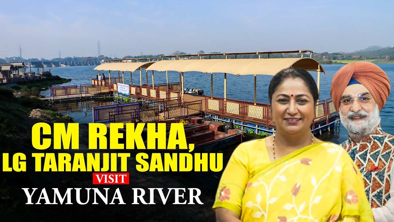 CM Rekha Gupta along with LG Taranjit Singh Sandhu visit Yamuna River