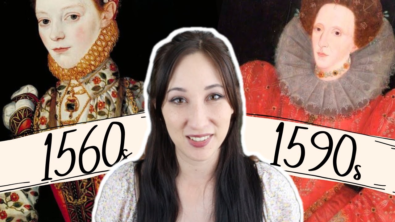 Историк моды объясняет моду елизаветинской эпохи || Хронология моды XVI века (1550–1590-е годы)