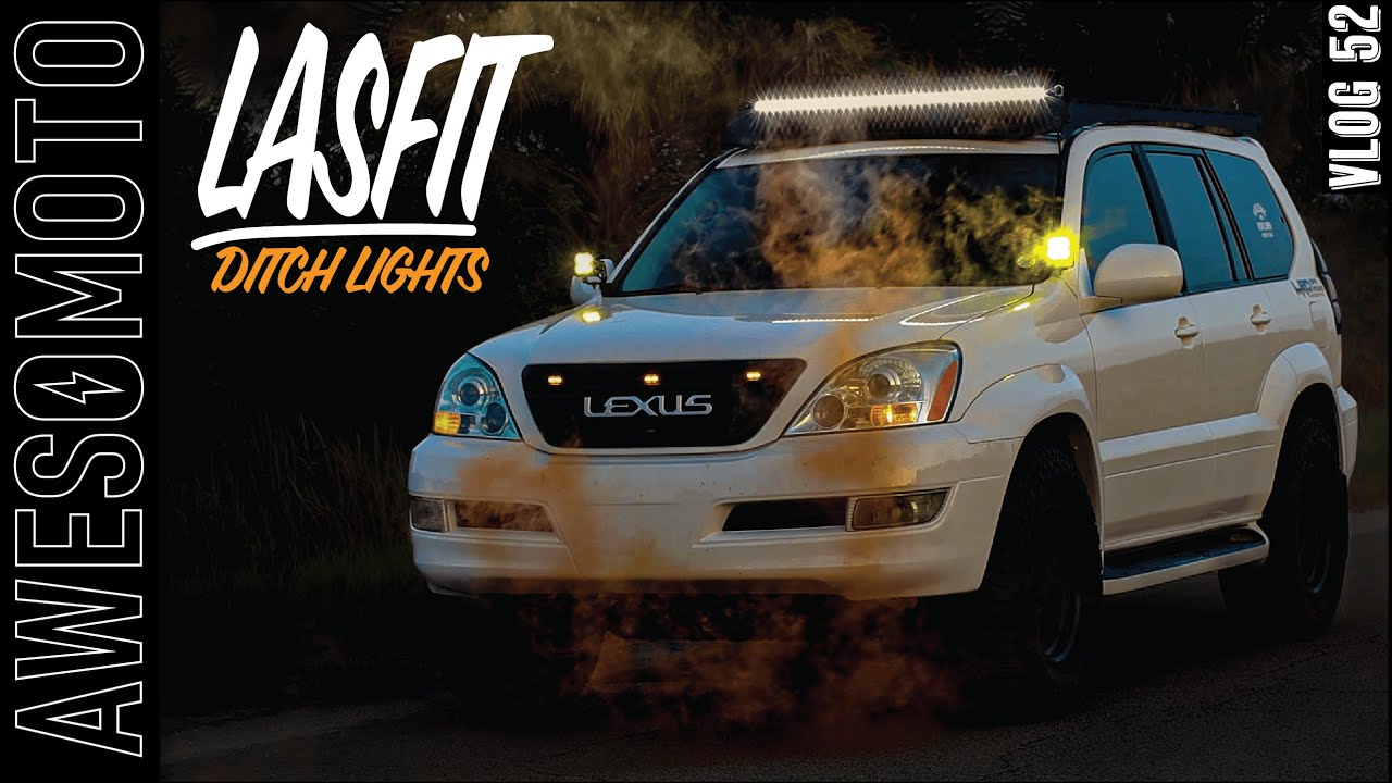 Vlog 52 - Lexus GX470 Ditch Lights