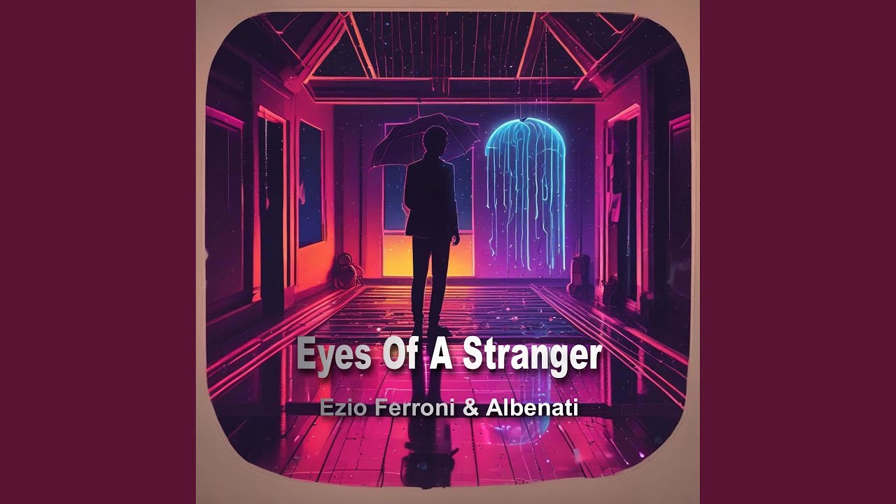 Eyes Of A Stranger