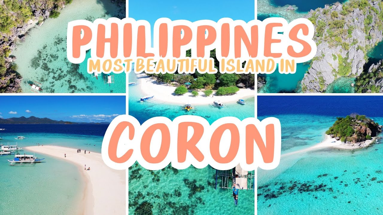 Top 6 most beautiful islands and beaches in Coron, Palawan, Philippines