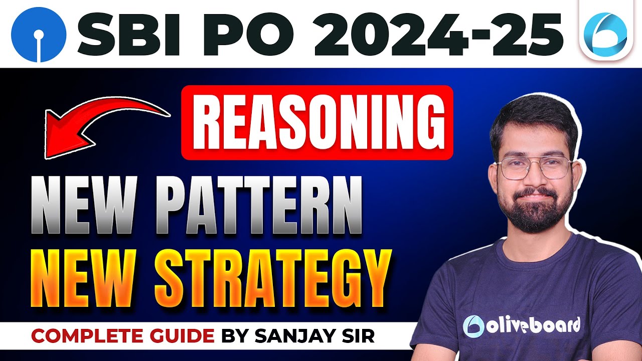 SBI PO Reasoning New Pattern, New Strategy | SBI PO Reasoning Syllabus 2025 | Reasoning | By Sanjay