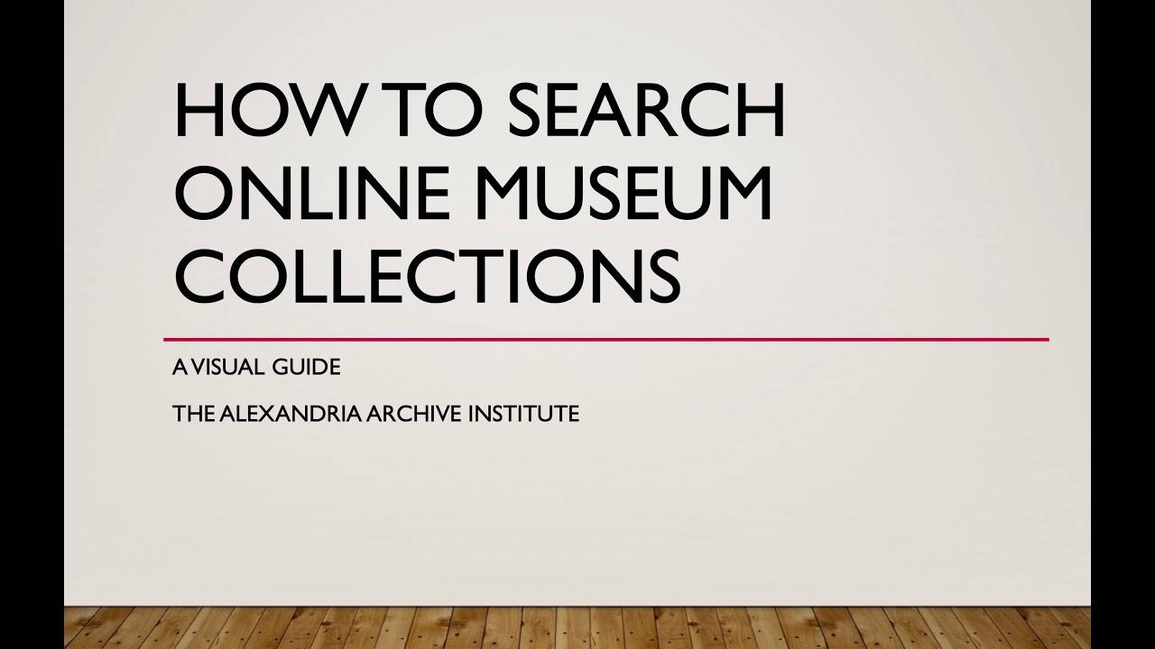 How to Search Online Museum Collections