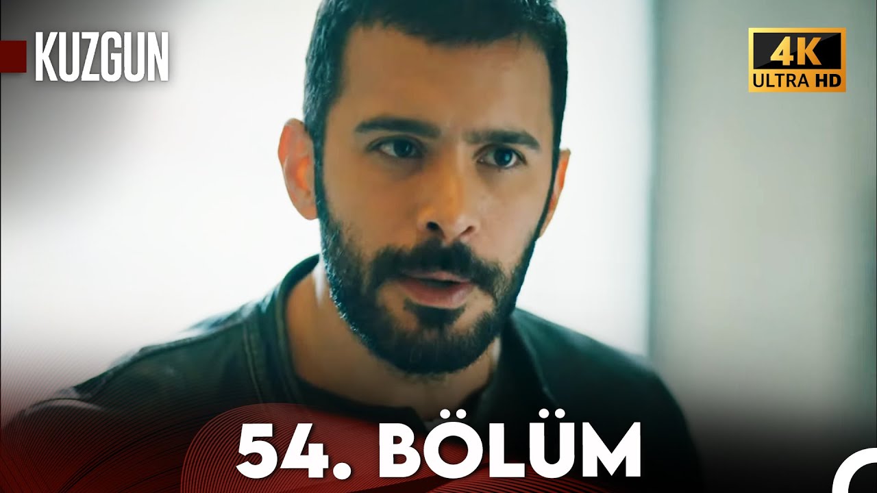 Kuzgun 54. Bölüm (4K Ultra HD)