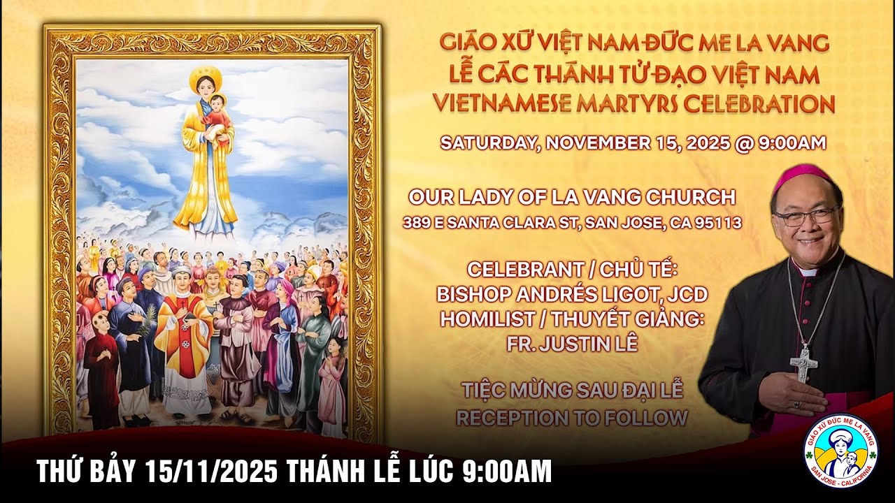 🔴 TRỰC TUYẾN 9:00 AM Thánh Lễ và Rước Kiệu Kính Các Thánh Tử Đạo Việt Nam tại Nhà Thờ Đức Mẹ La Vang