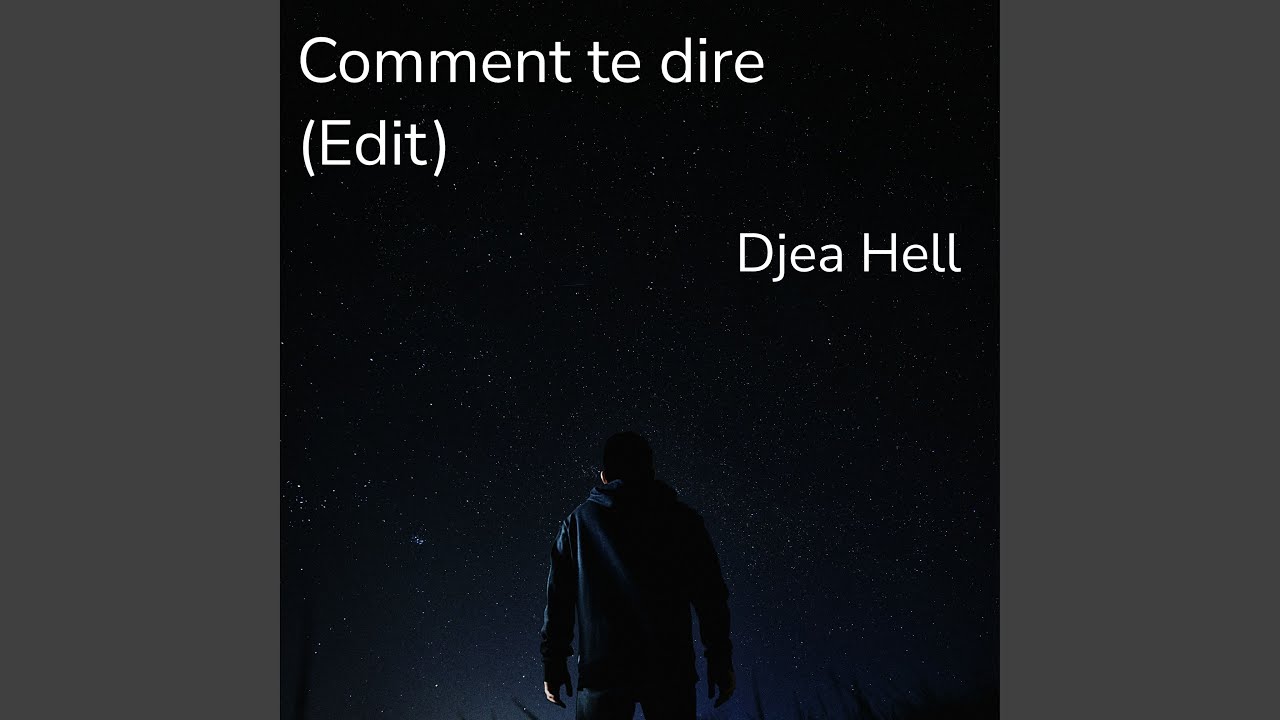 Comment te dire (Edit)