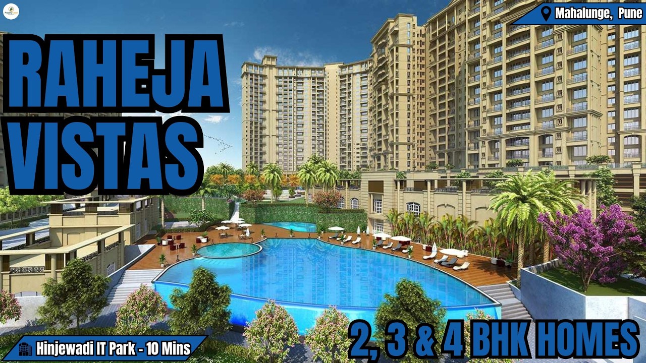 Raheja Vistas Mahalunge  Premium Residences | 2, 3 & 4 BHK Homes | Pune