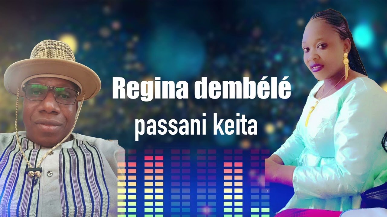 Regina dembélé - passani keita ( OFFICIAL AUDIO )