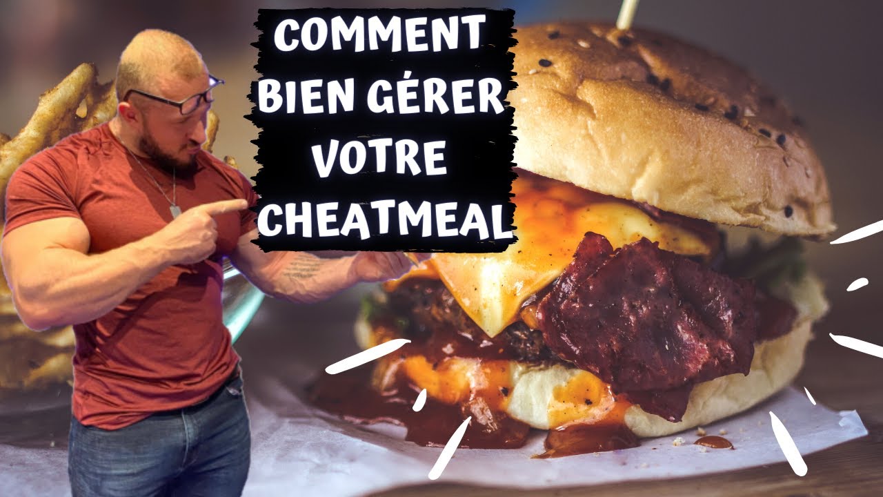 COMMENT BIEN GÉRER VOTRE CHEATMEAL
