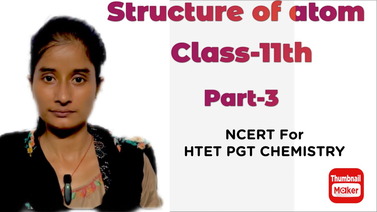 Structure of Atom (Pqrt-3) for HTET PGT CHEMISTRY #shzclasses #htet2025 