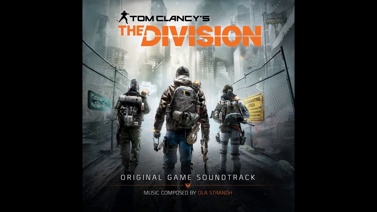 Tom Clancy's The Division - Full Soundtrack - Ola Strandh